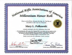 One of the multitude of NRA Awards, Recognitions, and Salutations by this National Organization for her Dedication, hard work and volunteer efforts for Gun Rights of all Americans! - NRA Millennium Honor Roll Award - Mary Polkowski