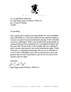 When the NRA arrived in Michigan to tape for the one of first ‘Internet-Around –the-World-Broadcast’ {NRA Live Show} of our Nation’s First Woman {Mary} involved in gun rights: Mary Polkowski, her television team help saved the day when the NRA needed help in the production! Here is the Appreciation Letter!